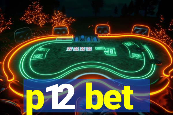 p12 bet